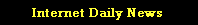 Internet Daily News